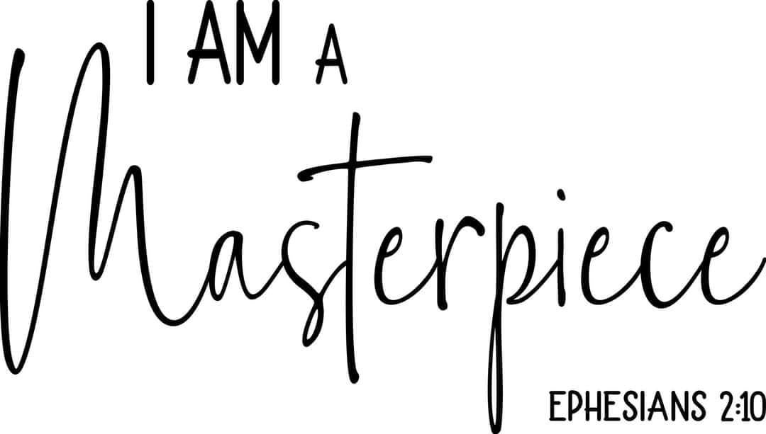 I am a masterpiece