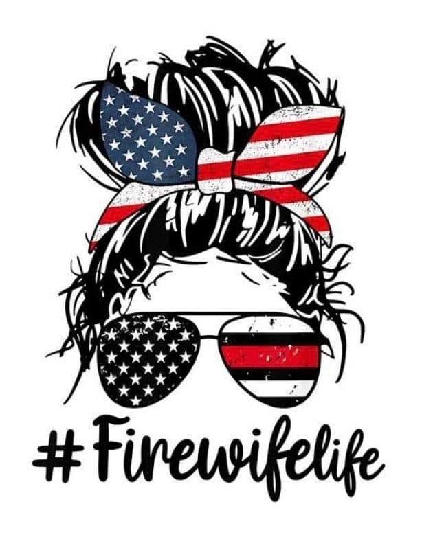 # firewifelife